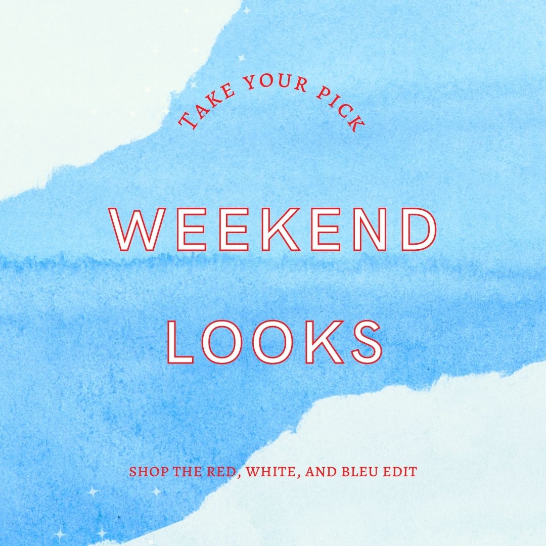 Take your Pick On Weekend Looks